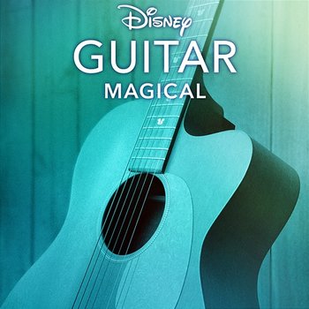 Disney Guitar: Magical - Disney Peaceful Guitar, Disney