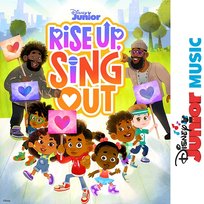 Disney Junior Music: Rise Up, Sing Out Disney Junior, Sing Out - Cast, Rise Up