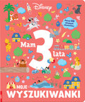 Disney. Mam 3 latka. Moje wyszukiwanki&nbsp;-&nbsp;Opracowanie zbiorowe