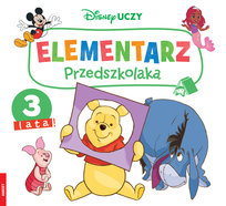Disney Uczy. Elementarz przedszkolaka. 3 lata