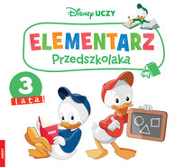 Disney Uczy. Elementarz przedszkolaka. 3 lata