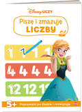 Disney Uczy. Kraina lodu. Piszę i zmazuję liczby - Opracowanie zbiorowe