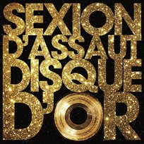 Disque d'or Sexion d'Assaut