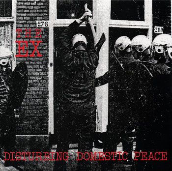 Disturbing Domestic Peace, płyta winylowa - The Ex