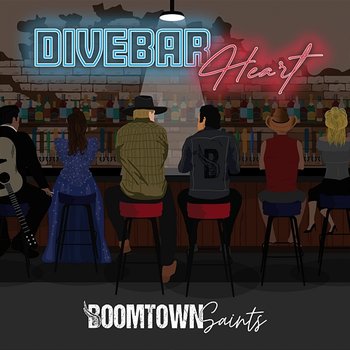 Dive Bar Heart - BoomTown Saints