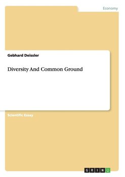 Diversity And Common Ground - Deissler Gebhard