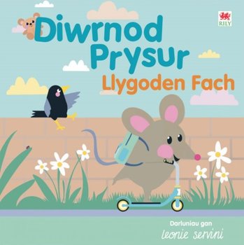 Diwrnod Prysur Llygoden Fach - Opracowanie zbiorowe