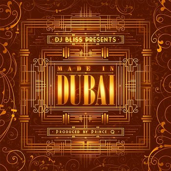 DJ Bliss Presents Made In Dubai - DJ Bliss