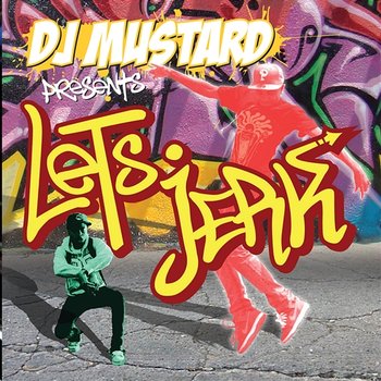 DJ Mustard Presents Let's Jerk - Various Artists