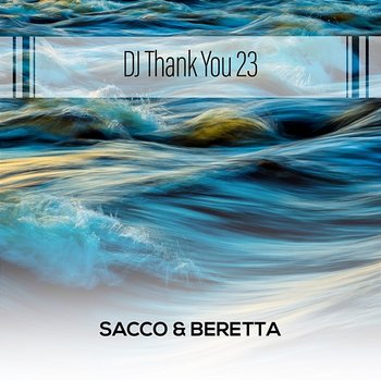DJ Thank You 23 - Sacco & Beretta