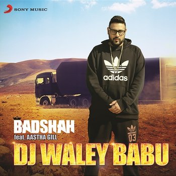 Dj Waley Babu - Badshah feat. Aastha Gill