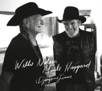 Django And Jimmie - Nelson Willie, Haggard Merle
