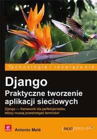 Django. Praktyczne tworzenie aplikacji sieciowych-Zdjęcie-0