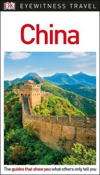 DK Eyewitness Travel Guide China - Dk Travel