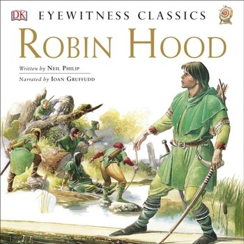 DK Readers L4: Classic Readers: Robin Hood - Bull Angela, Philip Neil