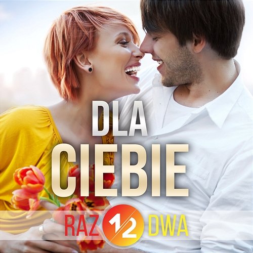 Dla Ciebie - Zespół Raz Dwa | Muzyka, Mp3 Sklep EMPIK.COM