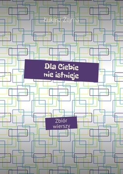 Dla ciebie nie istnieje - Żejmo Łukasz