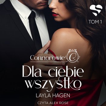 Dla ciebie wszystko. Connorowie. Tom 1 - audiobook - Layla Hagen