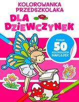 Dla dziewczynek. Kolorowanka przedszkolaka DRAGON