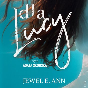 Dla Lucy - Ann E. Jewel