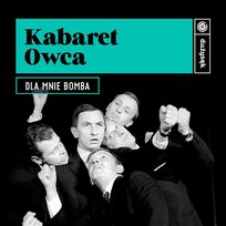 Dla mnie bomba Kabaret Owca