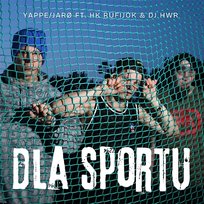 Dla sportu HK Rufijok, DJ HWR, Yappe, Jarø