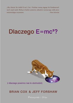 Dlaczego E=mc2 (i dlaczego powinno nas to obchodzić)- ebook mobi - Forshaw Jeff, Cox Brian