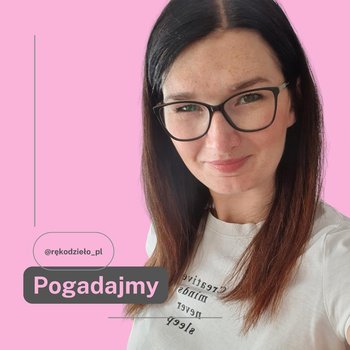 Dlaczego Etsy? - @Rękodzieło_pl Pogadajmy - podcast - Ewa Szczepańska, Ewa Szczepańska