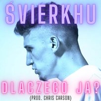 Dlaczego Ja? ŚVIERKHU