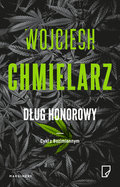 Dług honorowy (okładkowa edycja limitowana) - Chmielarz Wojciech
