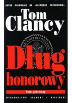 Dług honorowy Tom II Clancy Tom