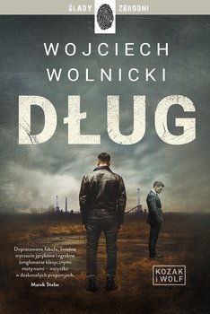 Dług. Kozak i Wolf. Tom 1 - ebook EPUB - Wojciech Wolnicki