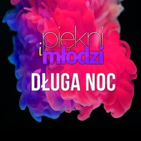 Długa noc Dawid Narożny, Piękni I Młodzi