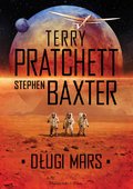 Długi Mars. Długa Ziemia. Tom 3 - ebook epub&nbsp;-&nbsp;Pratchett Terry, Baxter Stephen
