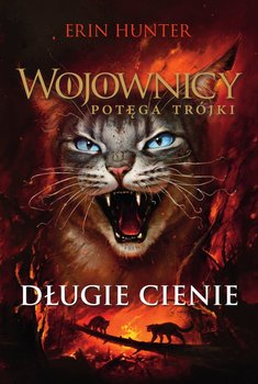 Długie cienie. Wojownicy. Potęga trójki. Tom 5 - Hunter Erin