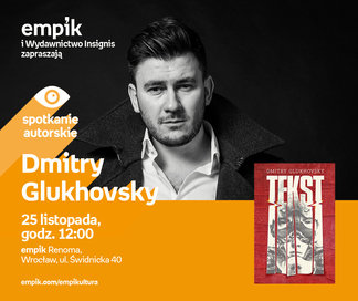 Dmitry Glukhovsky | Empik Renoma
