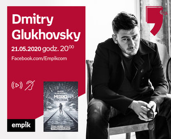 Dmitry Glukhovsky – Spotkanie