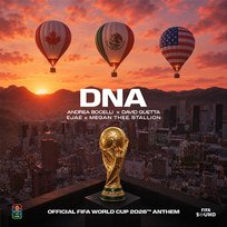 DNA (More Than a Game) [FIFA World Cup 2026™] David Guetta, EJAE, Megan Thee Stallion, Andrea Bocelli