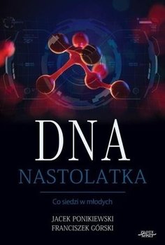 DNA Nastolatka - Opracowanie zbiorowe