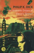 Do Androids Dream Of Electric Sheep? - Dick Philip K.