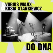 Do dna Kasia Stankiewicz, Varius Manx