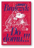 Do domu!!! - Bralczyk Jerzy