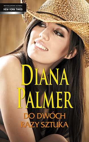 Do Dwóch Razy Sztuka Diana Palmer Chomikuj www.empik.com