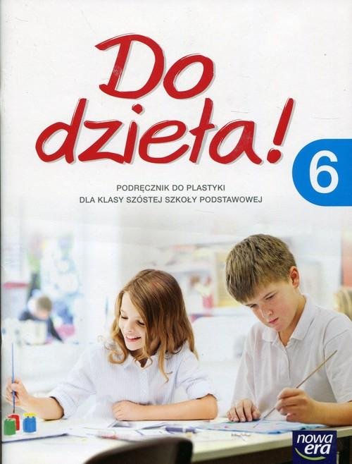 Podręczniki Do Polskiego Klasa 6 Do dzieła! Podręcznik do plastyki. Klasa 6. Szkoła podstawowa - Lukas