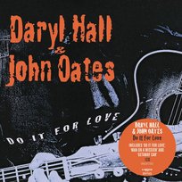 Do It For Love Oates John, Hall Daryl