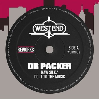 Do It To The Music (Dr Packer Reworks) - Raw Silk