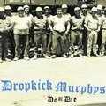 Do Or Die - Dropkick Murphys
