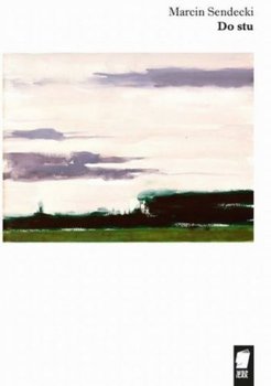 Do stu - Sendecki Marcin