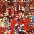 Do They Know It’s Christmas? - Band Aid