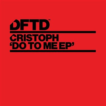 Do To Me EP - Cristoph